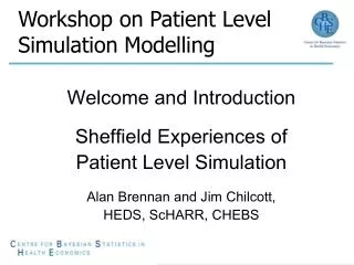 Workshop on Patient Level Simulation Modelling