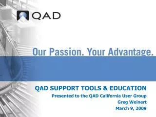 QAD SUPPORT TOOLS &amp; EDUCATION