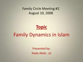 Family Circle Meeting #2 August 10, 2008