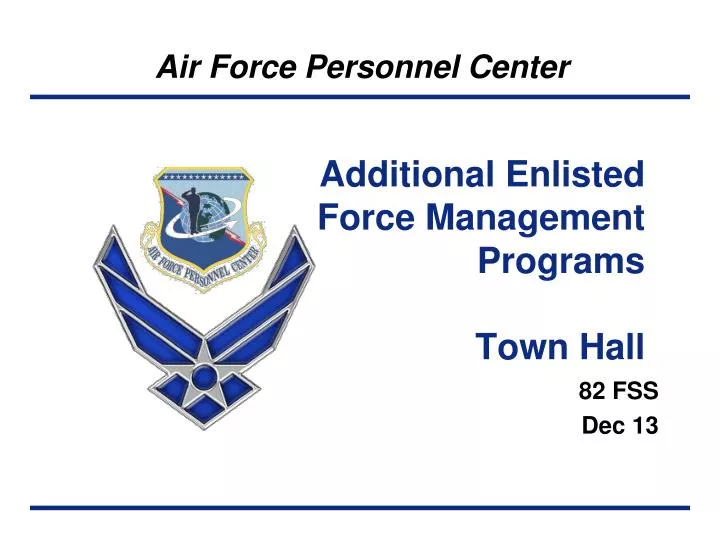 additional enlisted force management programs town hall