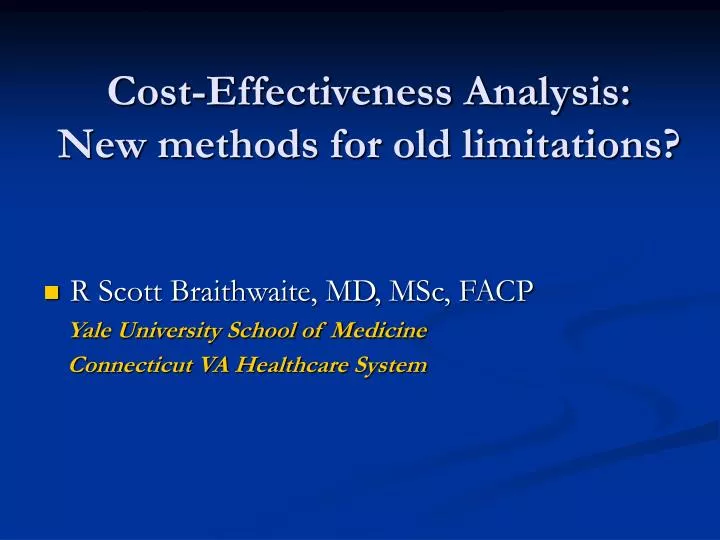 cost effectiveness analysis new methods for old limitations