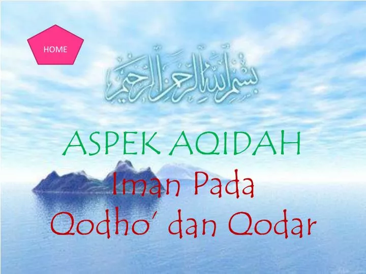 aspek aqidah iman pada qodho dan qodar