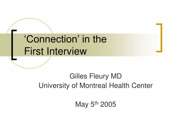 connection in the first interview