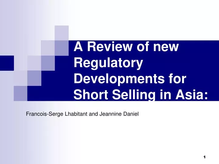a review of new regulatory developments for short selling in asia