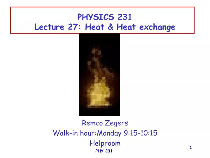 physics 231 lecture 27 heat heat exchange