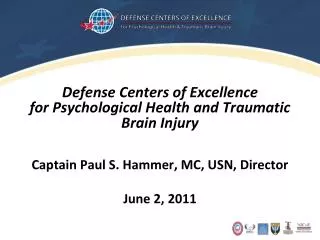 Defense Centers of Excellence for Psychological Health and Traumatic Brain Injury