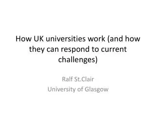 How UK universities work (and how they can respond to current challenges)