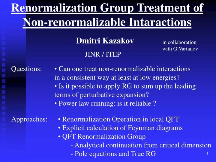renormalization group treatment of non renormalizable intaractions