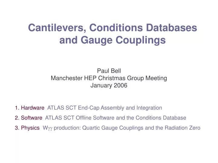 cantilevers conditions databases and gauge couplings