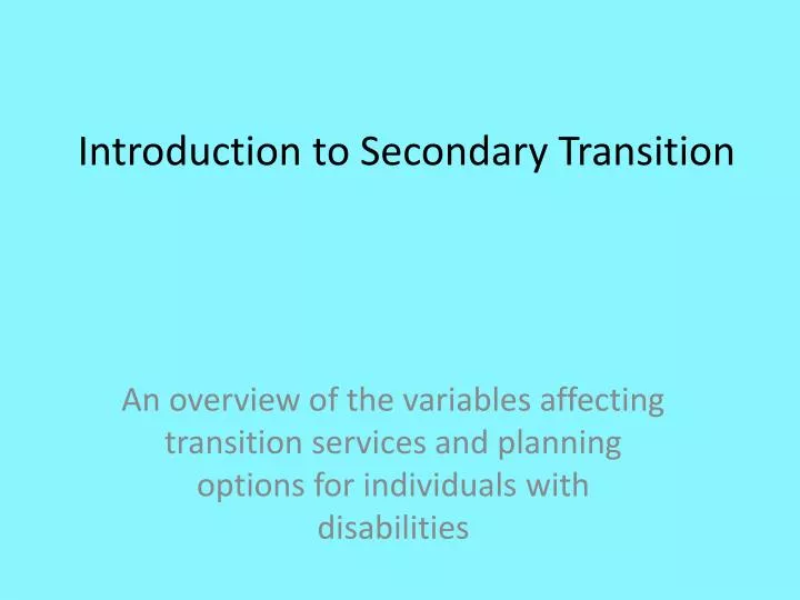 introduction to secondary transition