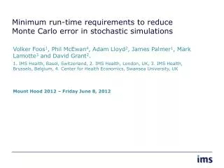 Minimum run-time requirements to reduce Monte Carlo error in stochastic simulations