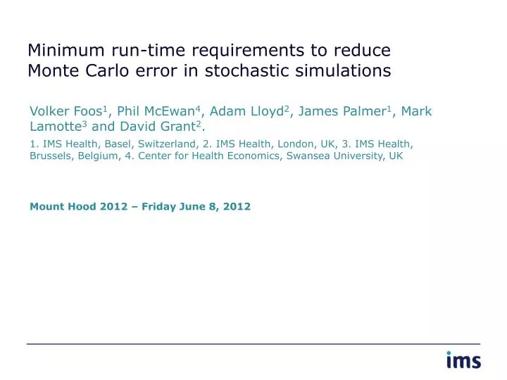 minimum run time requirements to reduce monte carlo error in stochastic simulations