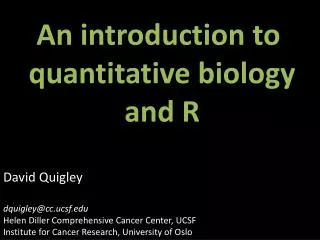An introduction to quantitative biology and R