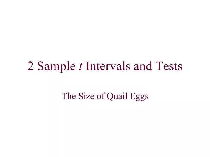 2 sample t intervals and tests