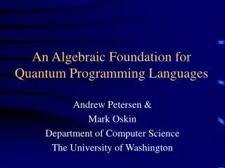 An Algebraic Foundation for Quantum Programming Languages