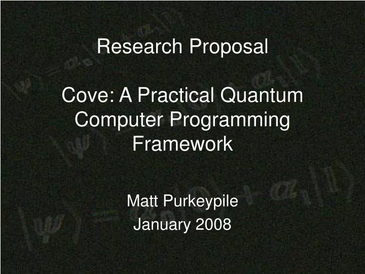 research proposal cove a practical quantum computer programming framework