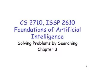 CS 2710, ISSP 2610 Foundations of Artificial Intelligence