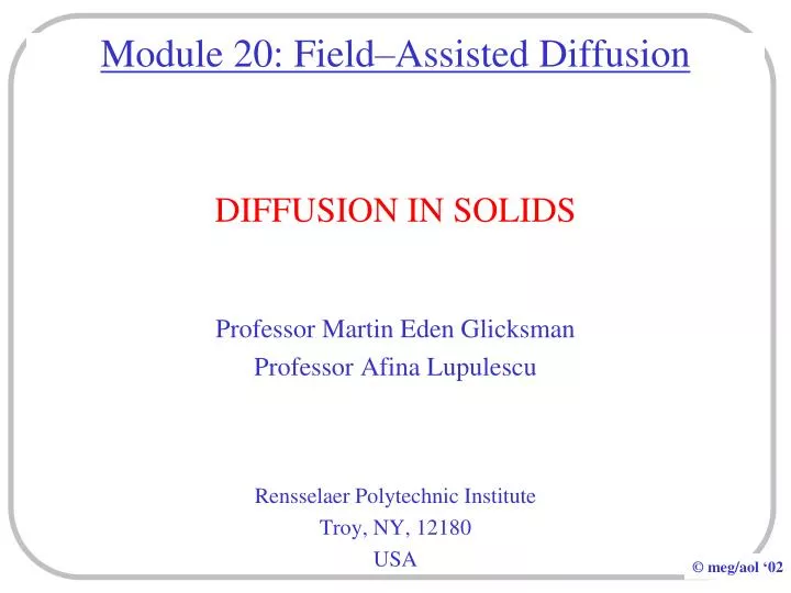module 20 field assisted diffusion