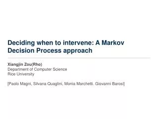 Deciding when to intervene: A Markov Decision Process approach