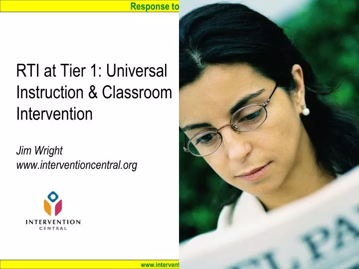 rti at tier 1 universal instruction classroom intervention jim wright www interventioncentral org