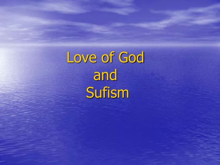 love of god and sufism