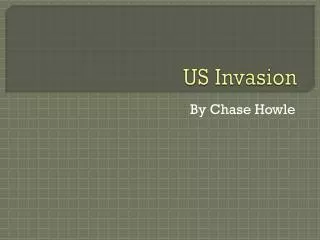 US Invasion