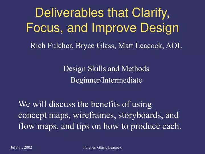 deliverables that clarify focus and improve design