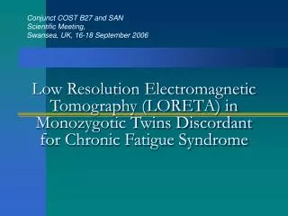 Conjunct COST B27 and SAN Scientific Meeting, Swansea, UK, 16-18 September 2006