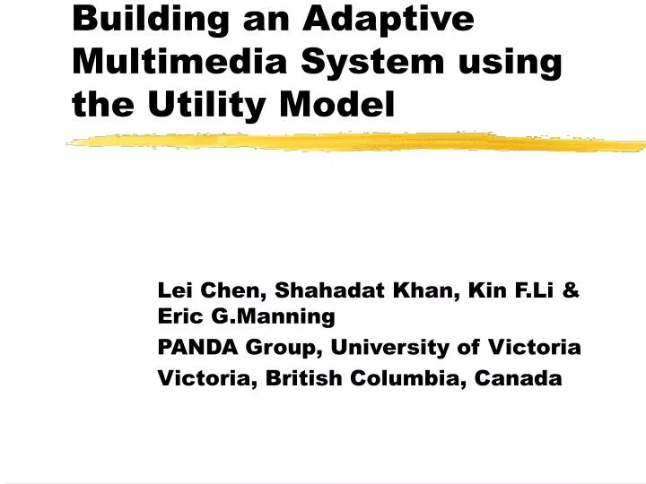 building an adaptive multimedia system using the utility model
