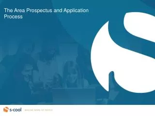 The Area Prospectus and Application Process