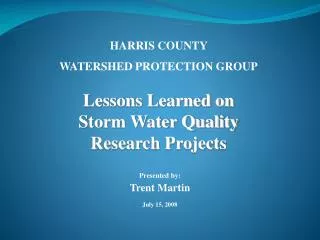 HARRIS COUNTY WATERSHED PROTECTION GROUP