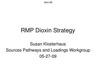 RMP Dioxin Strategy