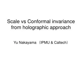 Scale vs Conformal invariance from holographic approach