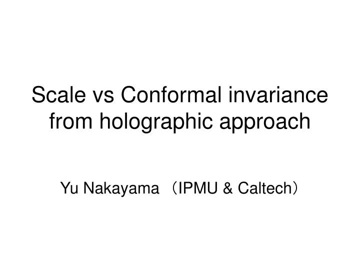 scale vs conformal invariance from holographic approach