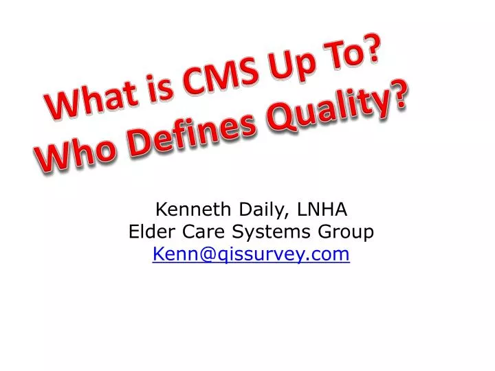kenneth daily lnha elder care systems group kenn@qissurvey com
