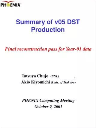 Summary of v05 DST Production