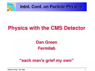Intnl. Conf. on Particle Physics