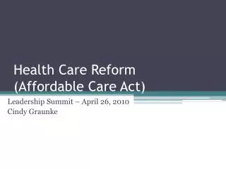 Health Care Reform (Affordable Care Act)