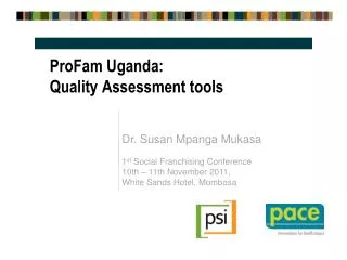 ProFam Uganda: Quality Assessment tools