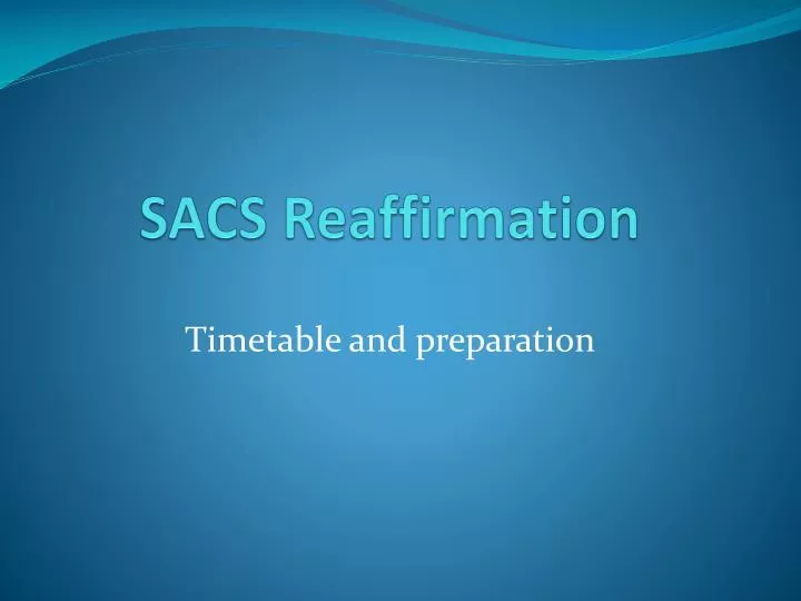 sacs reaffirmation