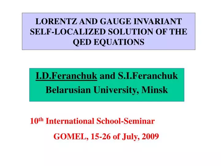 lorentz and gauge invariant self localized solution of the qed equations