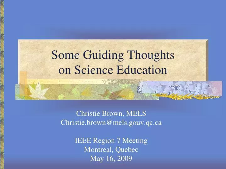 some guiding thoughts on science education