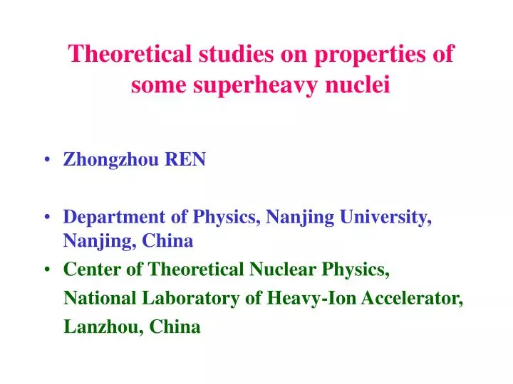 theoretical studies on properties of some superheavy nuclei