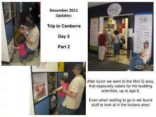 December 2011 Updates: Trip to Canberra Day 2 Part 2