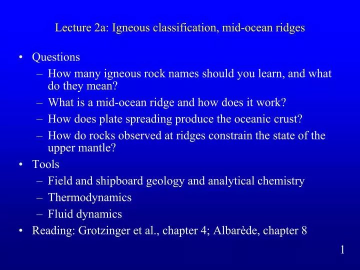lecture 2a igneous classification mid ocean ridges