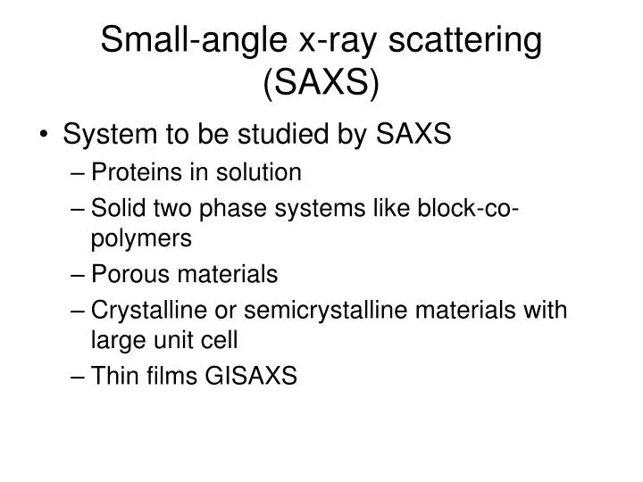 small angle x ray scattering saxs