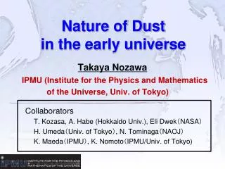 Nature of Dust in the early universe