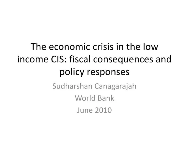the economic crisis in the low income cis fiscal consequences and policy responses