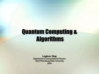 Quantum Computing &amp; Algorithms