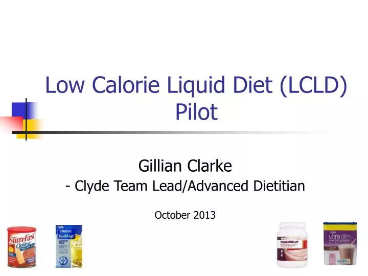 low calorie liquid diet lcld pilot